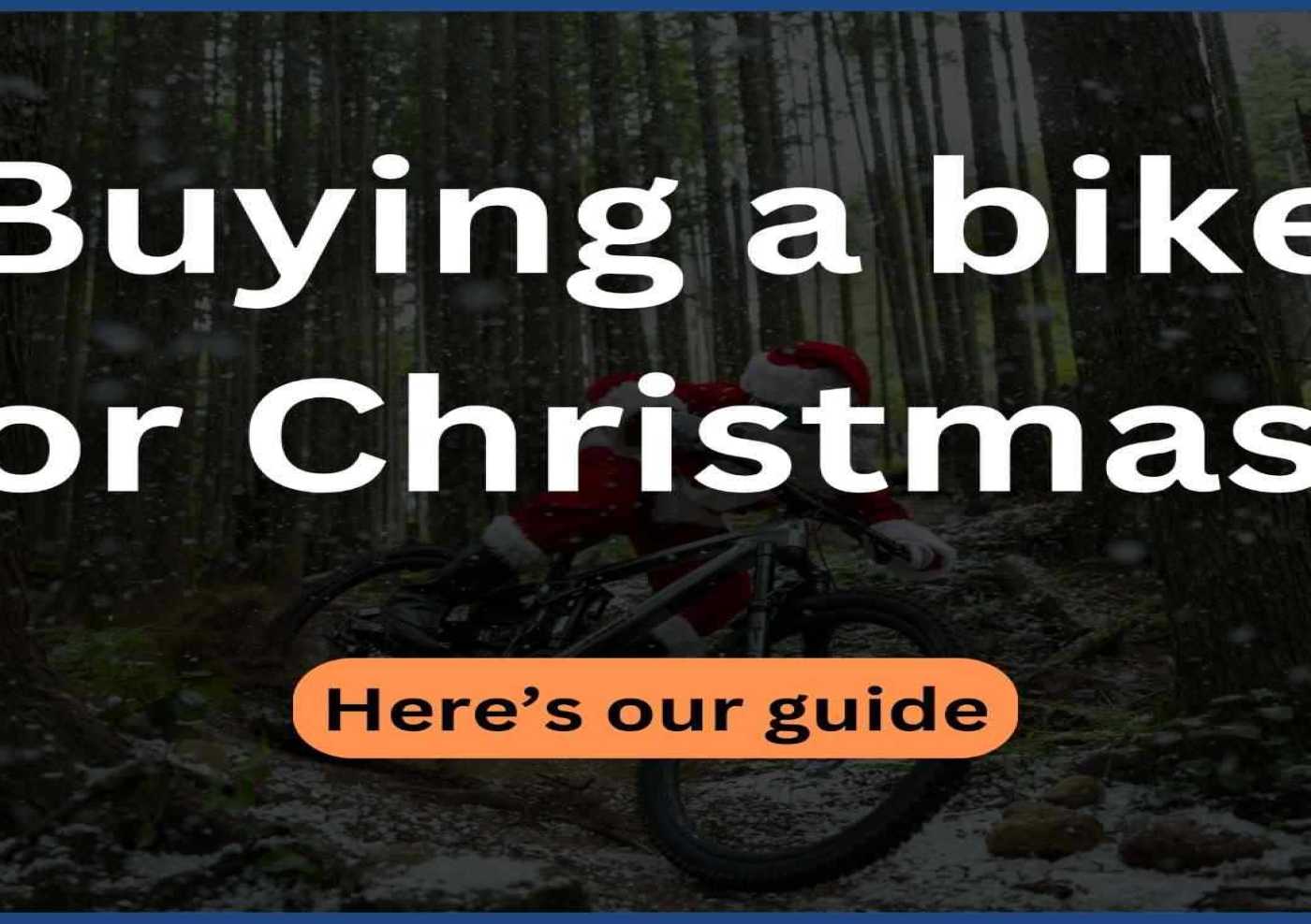 Buying a bike for Christmas?
